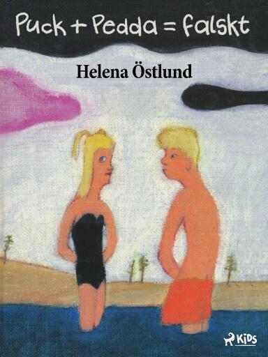 Portada del libro «Puck plus Pedda är lika med falskt», de Helena Östlund