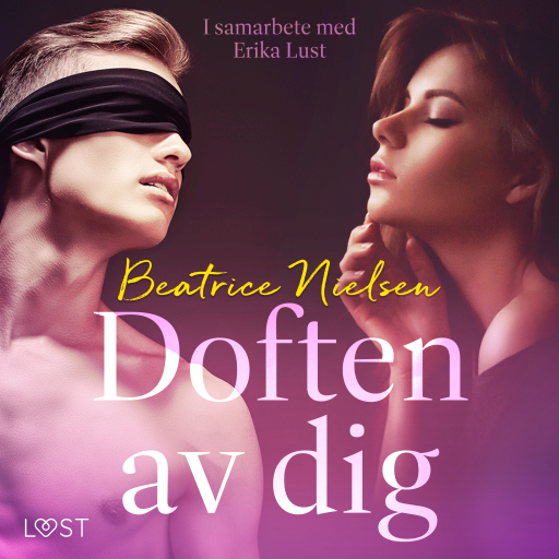 Portada del audiolibro «Doften av dig - erotisk novell», de Beatrice Nielsen