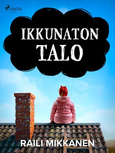Portada del libro «Ikkunaton talo», de Raili Mikkanen