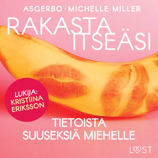Rakasta itseäsi – Tietoista suuseksiä miehelle