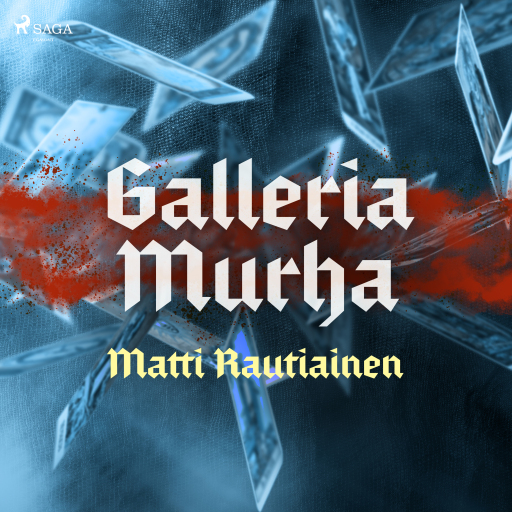 Portada del audiolibro «Galleria Murha», de Matti Rautiainen