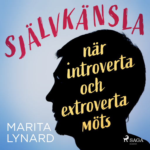 Portada del audiolibro «Självkänsla : när introverta och extroverta möts», de Marita Lynard