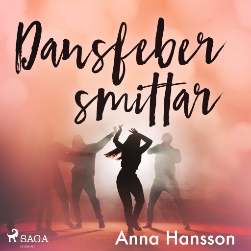 Portada del audiolibro «Dansfeber smittar», de Anna Hansson