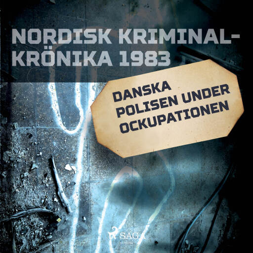 Portada del audiolibro «Danska polisen under ockupationen», de Diverse