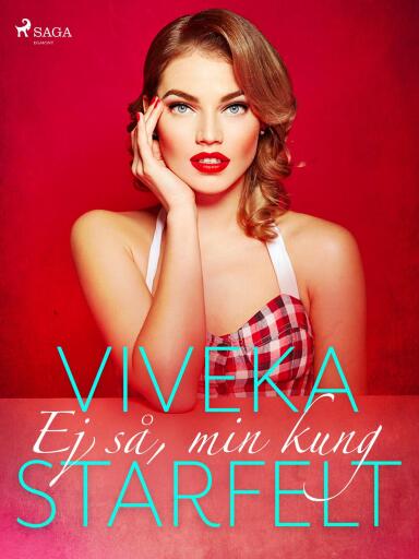 Portada del libro «Ej så, min kung», de Viveka Starfelt