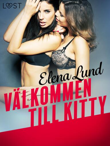 Portada del libro «Välkommen till Kitty - erotisk novell», de Elena Lund