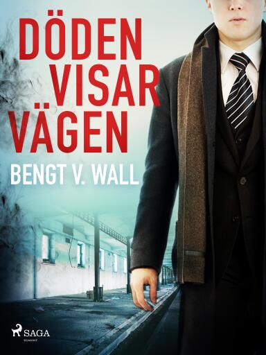 Portada del libro «Döden visar vägen», de Bengt V. Wall