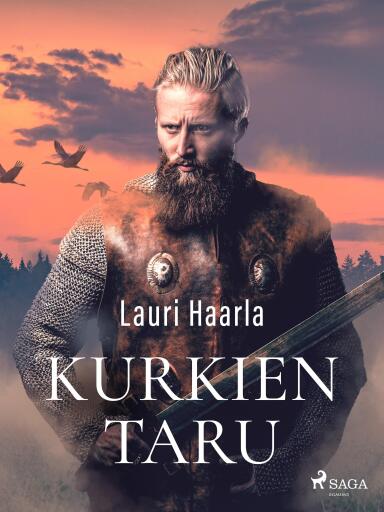 Portada del libro «Kurkien taru», de Lauri Haarla