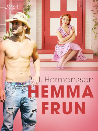 Portada del libro «Hemmafrun - historisk erotisk novell», de B. J. Hermansson