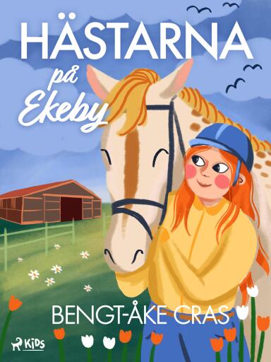 Portada del libro «Hästarna på Ekeby», de Bengt-Åke Cras