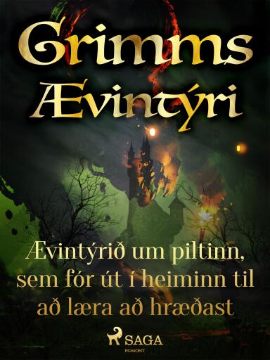 Portada del libro «Ævintýrið um piltinn, sem fór út í heiminn til að læra að hræðast», de Grimmsbræður