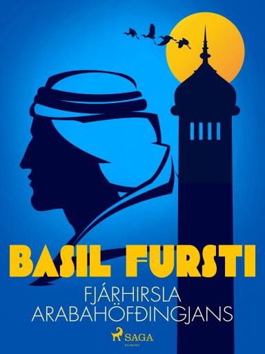 Portada del libro «Basil fursti: Fjárhirsla Arabahöfðingjans», de Óþekktur