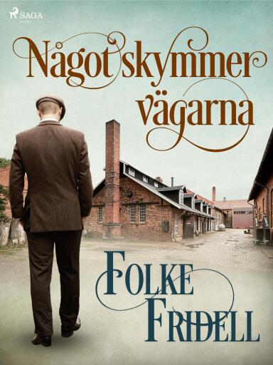 Portada del libro «Något skymmer vägarna», de Folke Fridell