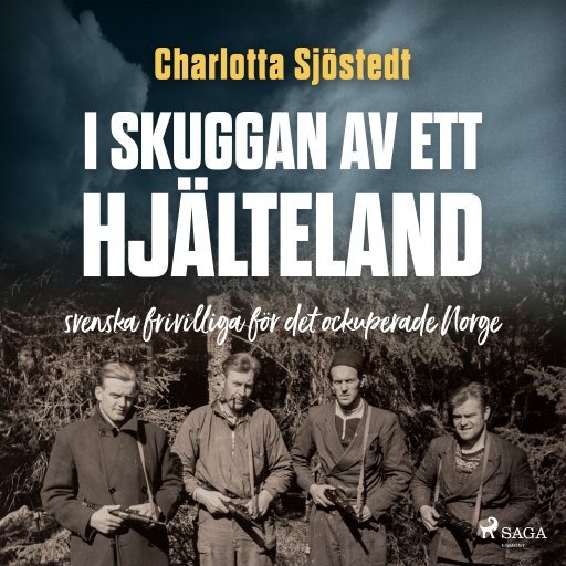 Portada del audiolibro «I skuggan av ett hjälteland», de Charlotta Sjöstedt