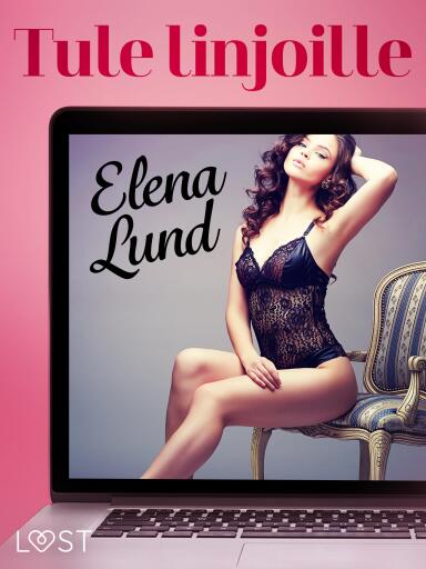 Portada del libro «Tule linjoille - eroottinen novelli», de Elena Lund