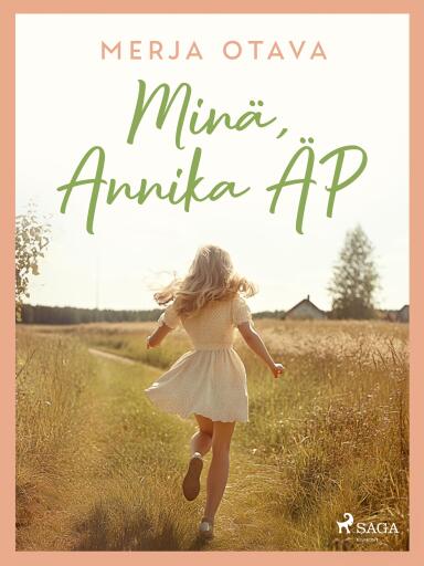 Portada del libro «Minä, Annika ÄP», de Merja Otava