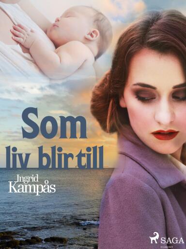 Portada del libro «Som liv blir till», de Ingrid Kampås