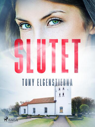 Portada del libro «Slutet», de Tony Elgenstierna