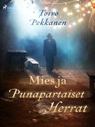 Portada del libro «Mies ja Punapartaiset Herrat», de Toivo Pekkanen