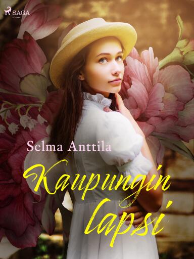 Portada del libro «Kaupungin lapsi», de Selma Anttila