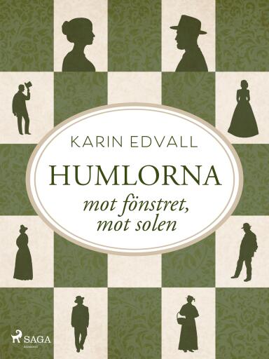 Portada del libro «Humlorna : mot fönstret, mot solen», de Karin Edvall