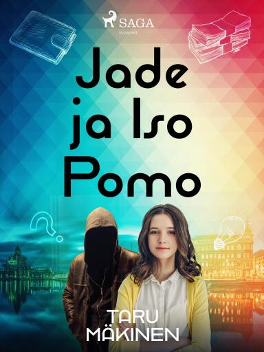 Portada del libro «Jade ja Iso Pomo», de Taru Mäkinen