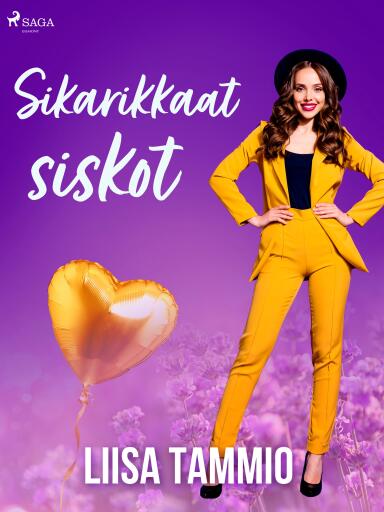 Portada del libro «Sikarikkaat siskot», de Liisa Tammio