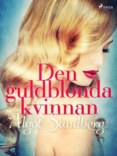 Portada del libro «Den guldblonda kvinnan», de Algot Sandberg