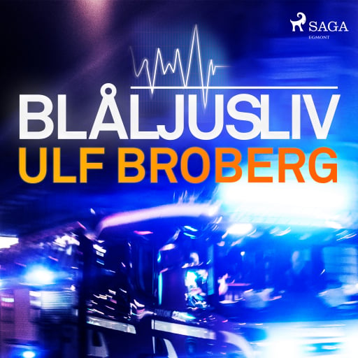Portada del audiolibro «Blåljusliv», de Ulf Broberg