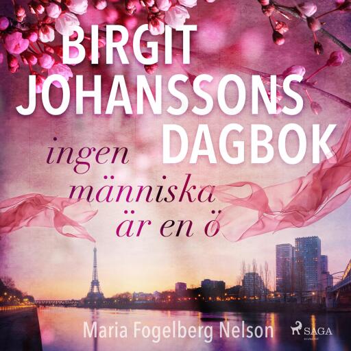 Portada del audiolibro «Birgit Johanssons dagbok - ingen människa är en ö», de Maria Fogelberg Nelson