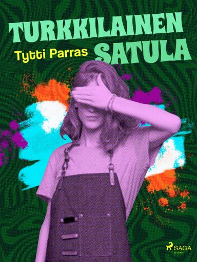 Portada del libro «Turkkilainen satula», de Tytti Parras