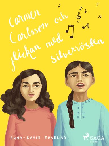 Portada del libro «Carmen Carlsson och flickan med silverrösten», de Anna-Karin Eurelius