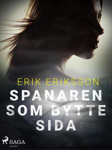 Portada del libro «Spanaren som bytte sida», de Erik Eriksson