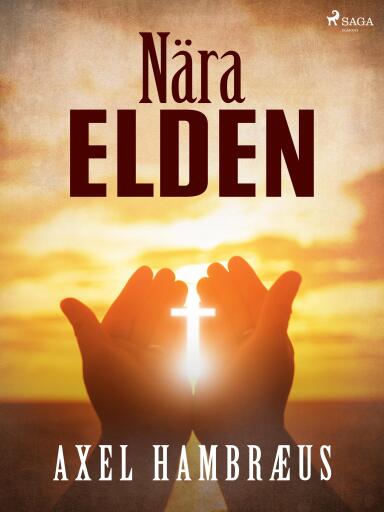 Portada del libro «Nära elden», de Axel Hambræus
