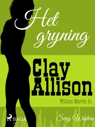 Portada del libro «Het gryning», de William Marvin Jr, Clay Allison