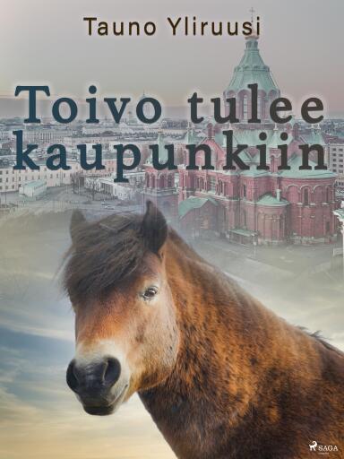 Portada del libro «Toivo tulee kaupunkiin», de Tauno Yliruusi
