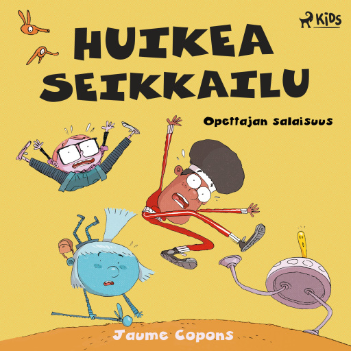 Portada del audiolibro «Huikea seikkailu 1: Opettajan salaisuus», de Jaume Copons