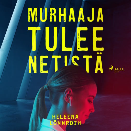 Portada del audiolibro «Murhaaja tulee netistä», de Heleena Lönnroth
