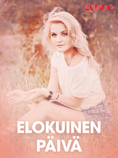 Portada del libro «Elokuinen päivä - eroottinen novelli», de Cupido