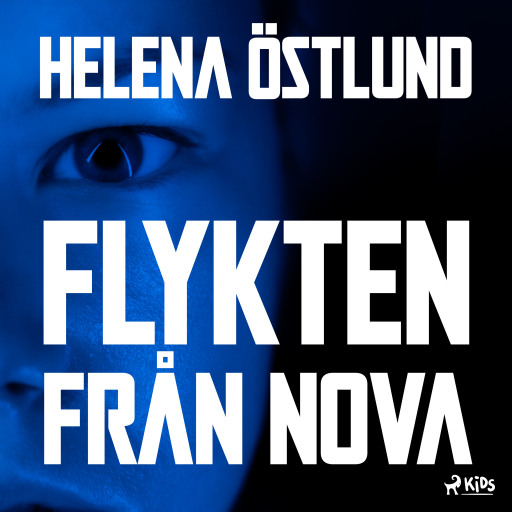 Portada del audiolibro «Flykten från Nova», de Helena Östlund