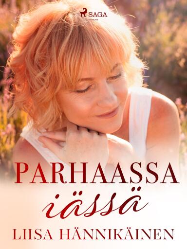 Portada del libro «Parhaassa iässä», de Liisa Hännikäinen
