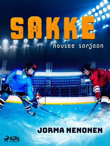 Portada del libro «Sakke nousee sarjaan», de Jorma Nenonen