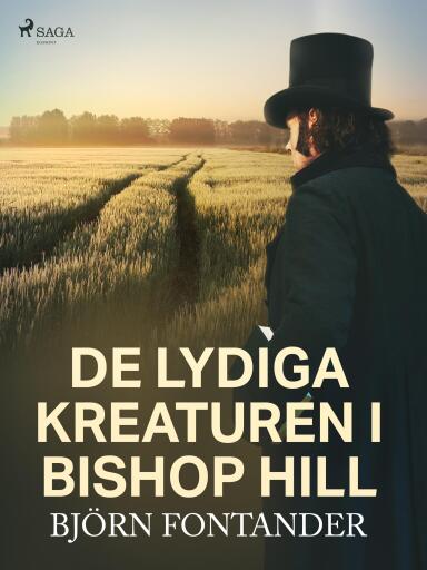 Portada del libro «De lydiga kreaturen i Bishop Hill», de Björn Fontander