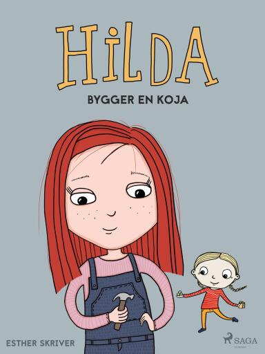 Portada del libro «Hilda bygger en koja», de Esther Skriver