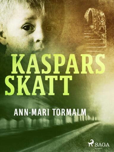 Portada del libro «Kaspars skatt», de Ann-Mari Tormalm