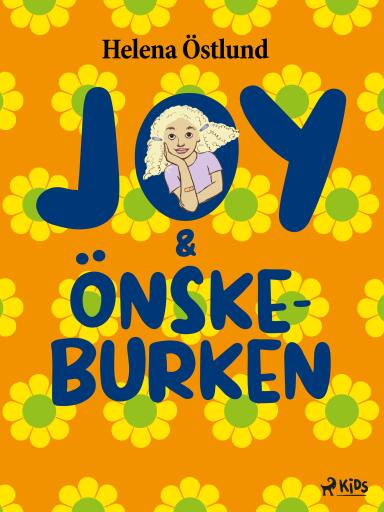 Portada del libro «Joy & önskeburken», de Helena Östlund