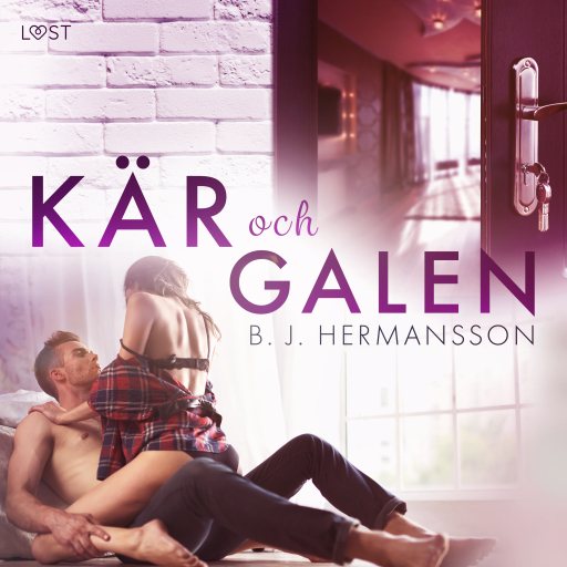 Portada del audiolibro «Kär och galen - erotisk romance», de B. J. Hermansson