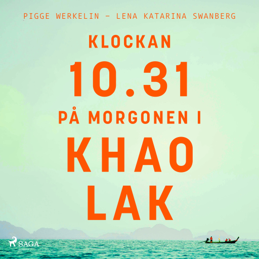 Portada del audiolibro «Klockan 10.31 på morgonen i Khao Lak», de Lena Katarina Swanberg, Pigge Werkelin