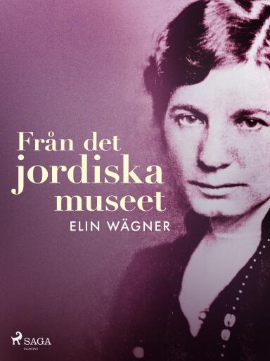 Portada del libro «Från det jordiska museet», de Elin Wägner