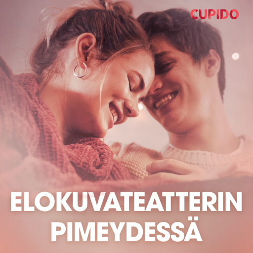 Portada del audiolibro «Elokuvateatterin pimeydessä – eroottinen novelli», de Cupido